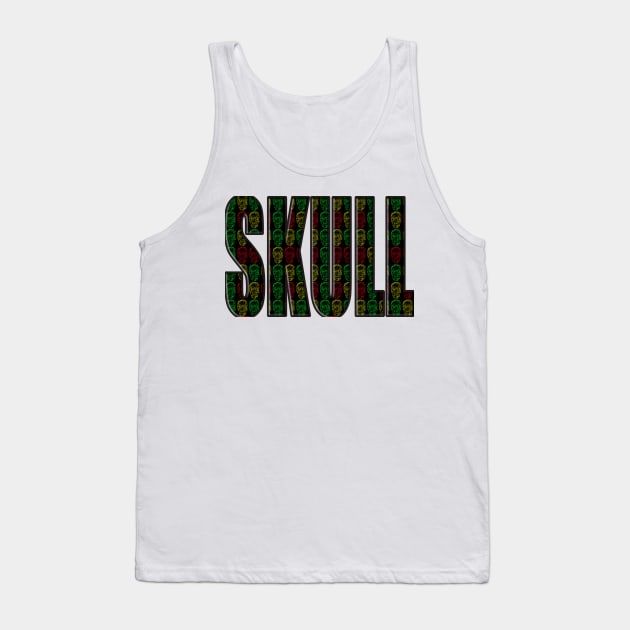 Skull spelled for you Tank Top by bywhacky